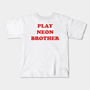 PLAY NEON BROTHER sticker Kids T-Shirt